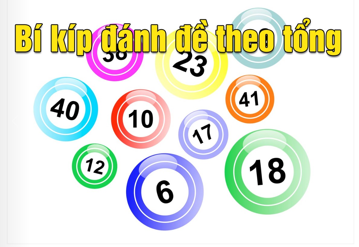 Cách đánh đề theo tổng giải đặc biệt tính lô Cách đánh đề theo tổng giải đặc biệt tính lô